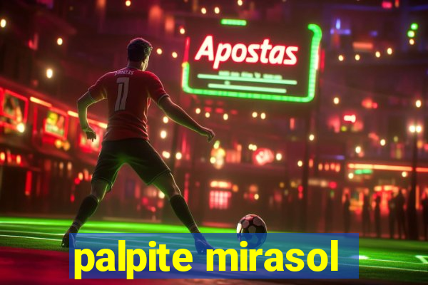 palpite mirasol